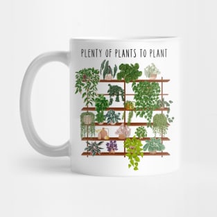 Plenty of plants to plant Mug